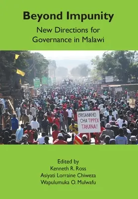 Za hranicami beztrestnosti: Nové smery pre správu vecí verejných v Malawi - Beyond Impunity: New Directions for Governance in Malawi