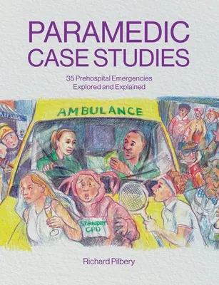 Prípadové štúdie záchranárov - Paramedic Case Studies