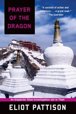 Modlitba draka: Vyšetrovanie inšpektora Shana v Tibete - Prayer of the Dragon: An Inspector Shan Investigation Set in Tibet