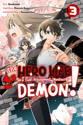 Hrdinský život (samozvaného) priemerného démona! 3 - The Hero Life of a (Self-Proclaimed) Mediocre Demon! 3