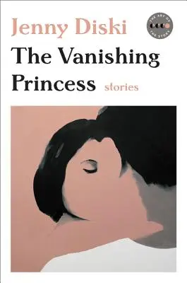 Miznúca princezná: Príbehy - The Vanishing Princess: Stories