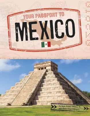 Váš pas do Mexika - Your Passport to Mexico