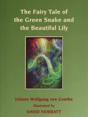 Rozprávka o zelenom hadovi a krásnej ľalii - The Fairy Tale of the Green Snake and the Beautiful Lily