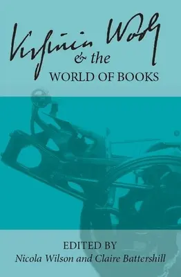 Virginia Woolfová a svet kníh - Virginia Woolf and the World of Books