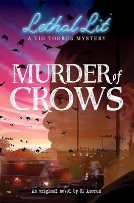 Vražda vrán (Smrtiaca litera, román č. 1) - Murder of Crows (Lethal Lit, Novel #1)