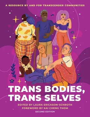 Trans telá, trans ja: A Resource by and for Transgender Communities - Trans Bodies, Trans Selves: A Resource by and for Transgender Communities