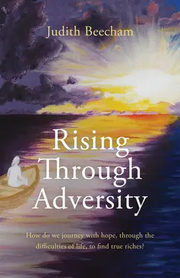 Vzostup cez nepriazeň osudu: Ako s nádejou prechádzame ťažkosťami života, aby sme našli skutočné bohatstvo? - Rising Through Adversity: How Do We Journey with Hope Through the Difficulties of Life to Find True Riches?