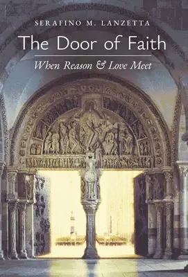 Dvere viery: Keď sa stretnú rozum a láska - The Door of Faith: When Reason and Love Meet