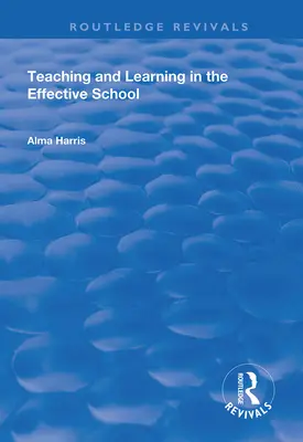Vyučovanie a učenie v efektívnej škole - Teaching and Learning in the Effective School
