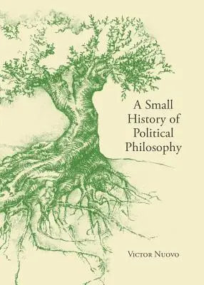 Malé dejiny politickej filozofie - A Small History of Political Philosophy