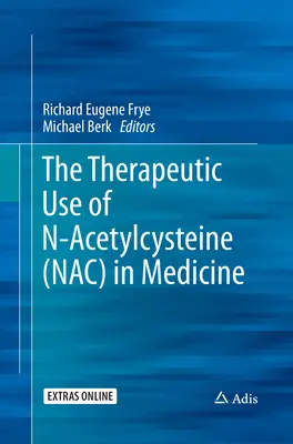 Terapeutické využitie N-acetylcysteínu (Nac) v medicíne - The Therapeutic Use of N-Acetylcysteine (Nac) in Medicine