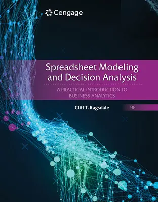 Tabuľkové modelovanie a rozhodovacia analýza - Praktický úvod do podnikovej analýzy - Spreadsheet Modeling & Decision Analysis - A Practical Introduction to Business Analytics