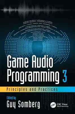 Programovanie herného zvuku 3: Princípy a postupy - Game Audio Programming 3: Principles and Practices