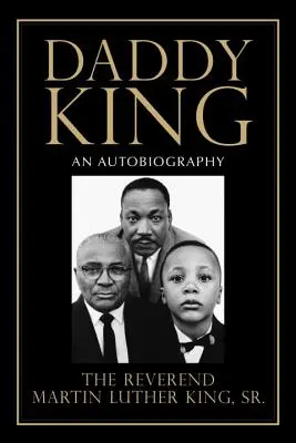 Táta kráľ: Autobiografia - Daddy King: An Autobiography
