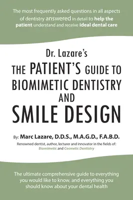 Dr. Lazare's: Sprievodca pacienta po biomimetickej stomatológii a dizajne úsmevu - Dr. Lazare's: The Patient's Guide to Biomimetic Dentistry and Smile Design