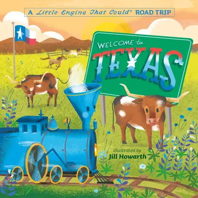 Vitajte v Texase: Malá mašinka, ktorá mohla na výlet do Texasu - Welcome to Texas: A Little Engine That Could Road Trip