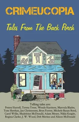 Crimeucopia - Príbehy zo zadnej verandy - Crimeucopia - Tales From The Back Porch