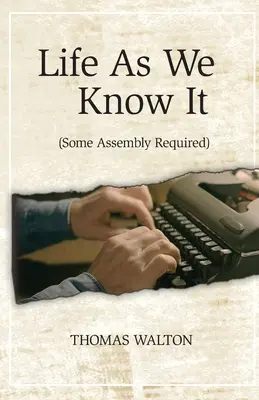 Život, ako ho poznáme: (Vyžaduje sa určitá montáž) - Life As We Know It: (Some Assembly Required)