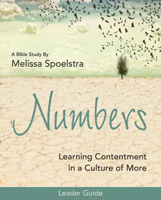 Čísla - Príručka pre vedúce biblických štúdií pre ženy: Učenie sa spokojnosti v kultúre viac - Numbers - Women's Bible Study Leader Guide: Learning Contentment in a Culture of More
