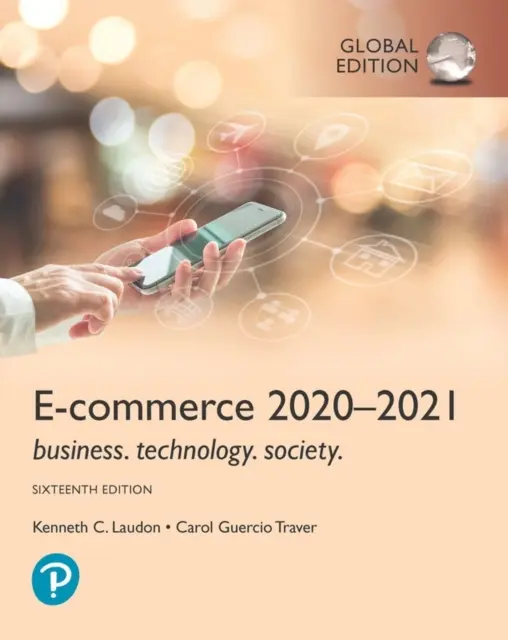 Elektronický obchod 2021-2022: podnikanie. technológie. spoločnosť, Global Edition - E-commerce 2021-2022: business. technology. society., Global Edition
