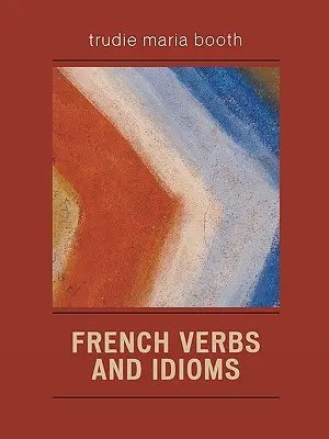 Francúzske slovesá a idiómy - French Verbs and Idioms