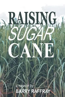 Zvyšovanie cukrovej trstiny - Raising Sugar Cane