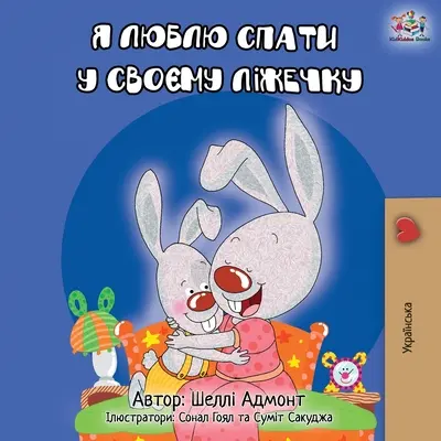 Milujem spať vo vlastnej posteli - ukrajinské vydanie - I Love to Sleep in My Own Bed - Ukrainian Edition