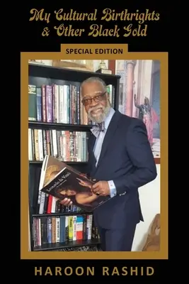 Moje kultúrne práva a iné čierne zlato: Špeciálne vydanie - My Cultural Birthrights and Other Black Gold: Special Edition