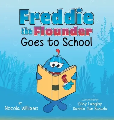 Freddie ide do školy - Freddie the Flounder Goes to School