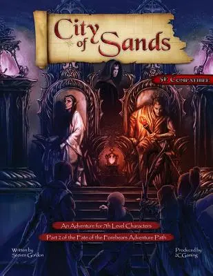 Osud predkov, 2. časť: Mesto pieskov (5E) - Fate of the Forebears, Part 2: City of Sands (5E)