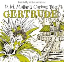 Gertrúda (Zvedavé príbehy D. M. Mullana) - Gertrude (D.M. Mullan's Curious Tales)