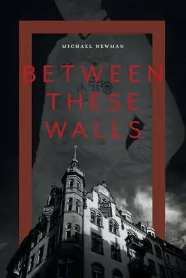 Medzi týmito stenami - Between These Walls