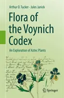 Flóra Voynichovho kódexu: Výskum aztéckych rastlín - Flora of the Voynich Codex: An Exploration of Aztec Plants