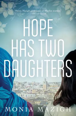 Nádej má dve dcéry - Hope Has Two Daughters