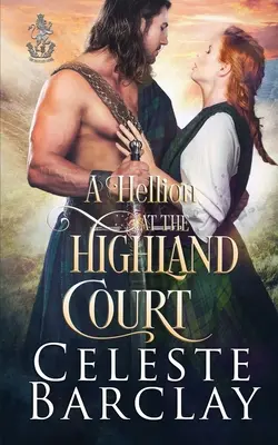 Hellion na Highland Court - A Hellion at the Highland Court