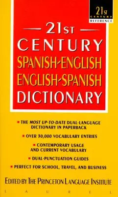 21. storočie Španielsko-anglický/anglicko-španielsky slovník - 21st Century Spanish-English/English-Spanish Dictionary