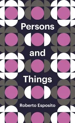 Osoby a veci: Z pohľadu tela - Persons and Things: From the Body's Point of View