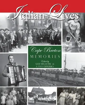 Talianske životy: Spomienky na Cape Breton - Italian Lives: Cape Breton Memories