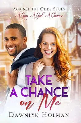 Riskni to so mnou - Take a Chance on Me