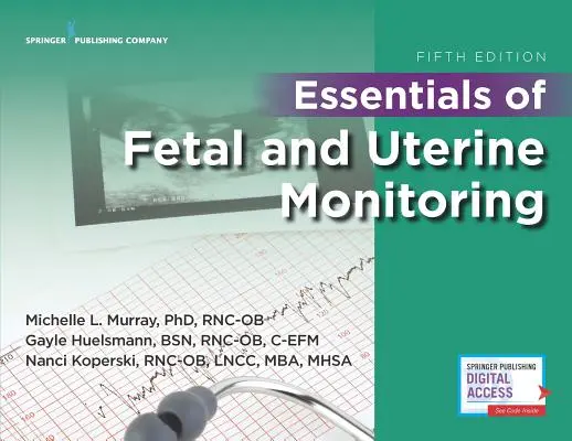 Základy monitorovania plodu a maternice, piate vydanie - Essentials of Fetal and Uterine Monitoring, Fifth Edition