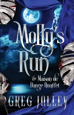 Molly's Run: Druhá kniha kvarteta Maison de Danse - Molly's Run: Book Two of the Maison de Danse Quartet