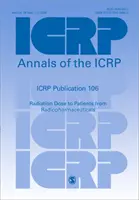 Publikácia ICRP 106 - Radiačná dávka pacientov z rádiofarmák - ICRP Publication 106 - Radiation Dose to Patients from Radiopharmaceuticals