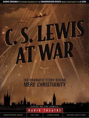 C. S. Lewis vo vojne: Dramatický príbeh za jednoduchým kresťanstvom - C. S. Lewis at War: The Dramatic Story Behind Mere Christianity