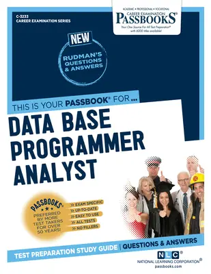 Analytik pre programovanie dátových báz (C-3233): Príručka na štúdium Passbooks - Data Base Programmer Analyst (C-3233): Passbooks Study Guide