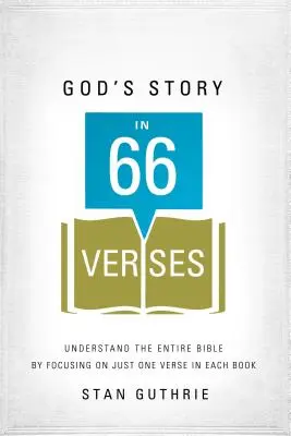 Boží príbeh v 66 veršoch: Pochopiť celú Bibliu zameraním sa na jeden verš v každej knihe - God's Story in 66 Verses: Understand the Entire Bible by Focusing on Just One Verse in Each Book