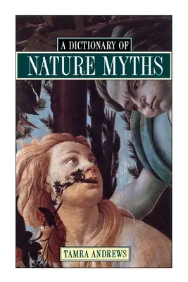 Slovník prírodných mýtov - A Dictionary of Nature Myths