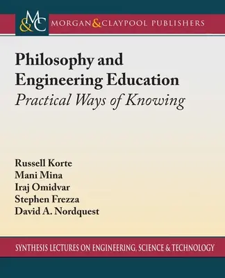 Filozofia a technické vzdelávanie: Praktické spôsoby poznávania - Philosophy and Engineering Education: Practical Ways of Knowing