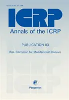 Publikácia ICRP 83 - Odhad rizika pre multifaktoriálne ochorenia - ICRP Publication 83 - Risk Estimation for Multifactorial Diseases
