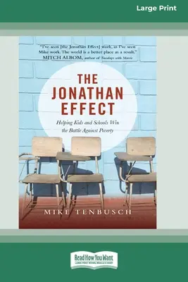 Efekt Jonathan: Pomáhame deťom a školám vyhrať boj proti chudobe [Standard Large Print 16 Pt Edition] - The Jonathan Effect: Helping Kids and Schools Win the Battle Against Poverty [Standard Large Print 16 Pt Edition]