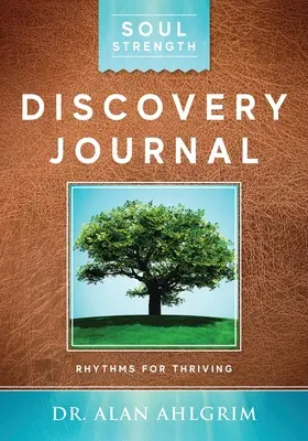Denník objavovania sily duše: Rytmy pre prosperitu - Soul Strength Discovery Journal: Rhythms for Thriving